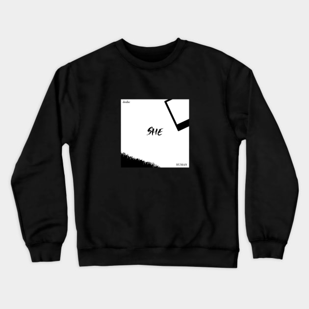 She Crewneck Sweatshirt by usernate